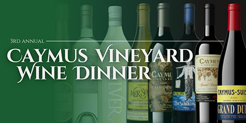 3rd annual caymus wine dinner